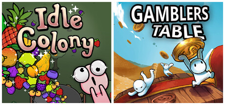 Idle Colony + Gamblers Table
