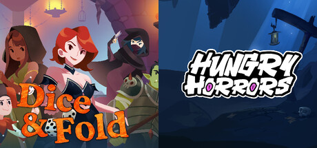 Dice & Fold + Hungry Horrors