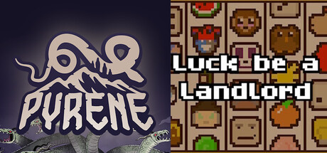 Pyrene + Luck be a Landlord