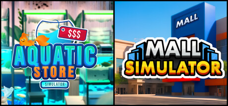 Mall Simulator and Aquatic Store