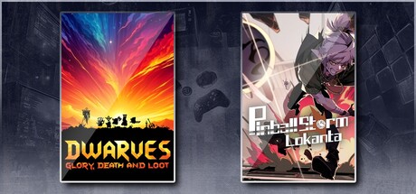Dwarves: Glory, Death and Loot &Pinball Storm: Lokanta