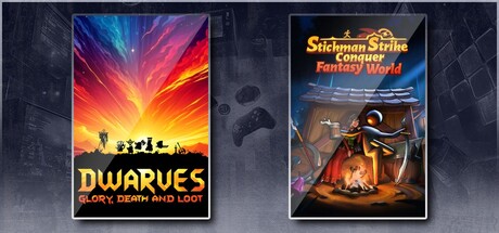 Dwarves: Glory, Death and Loot & Stickman Strikes: Conquer Fantasy World