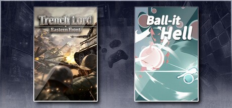 Trench Lord: Eastern Front & Ball-it Hell
