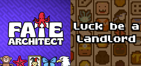 Fate Architect + Luck be a Landlord