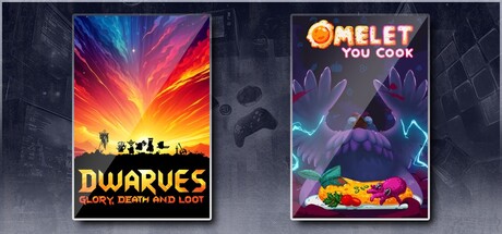 Dwarves: Glory, Death and Loot & Omelet You Cook