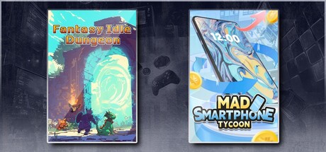 Fantasy Idle Dungeon & Mad Smartphone Tycoon