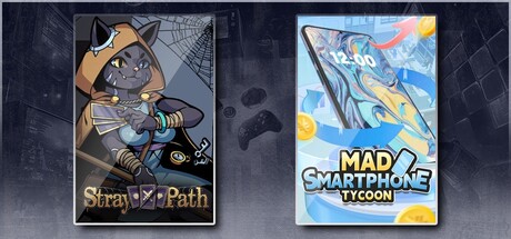 Stray Path & Mad Smartphone Tycoon