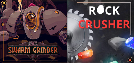 Rock Crusher & Swarm Grinder