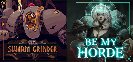 Be My Horde x Swarm Grinder