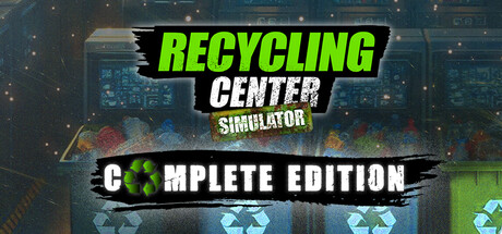 Recycling Center Simulator Complete Edition