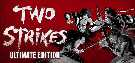 Two Strikes: Ultimate Edition
