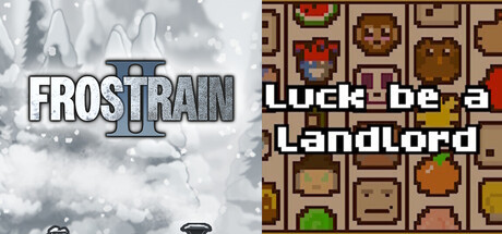 Frostrain 2 + Luck be a Landlord