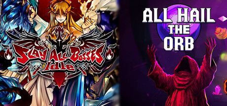 Slay All Bosses: Idle X All Hail The Orb