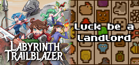 Labyrinth Trailblazer + Luck be a Landlord