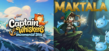 🐟Captain Whiskers: Incremental Seas + Maktala: Slime Lootfest🏹