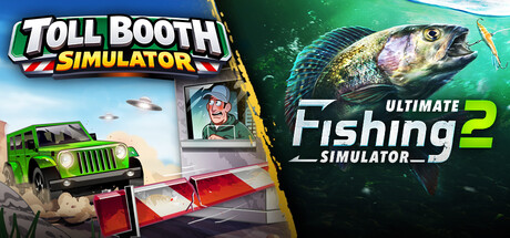 Toll Booth Simulator x Ultimate Fishing Simulator 2