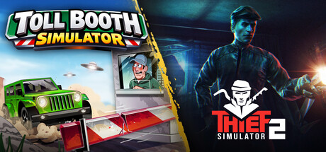 Toll Booth Simulator x Thief Simulator 2