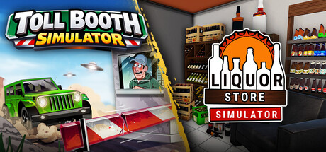 Toll Booth Simulator x Liquor Store Simulator