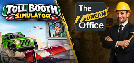 Toll Booth Simulator x Dream Office