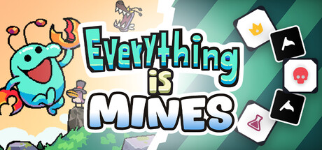 Everything is Mines