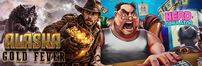 Nerd Simulator & Alaska Gold Fever