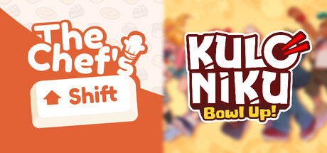 The Chef's Shift & KuloNiku: Bowl Up!