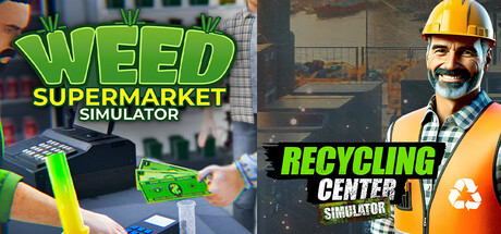 Weed Supermarket Simulator x Recycling Center Simulator
