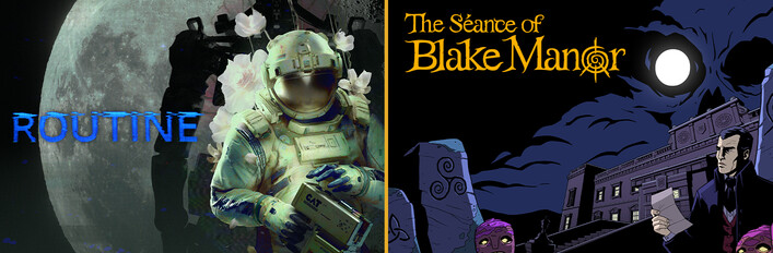 Routine + The Séance of Blake Manor
