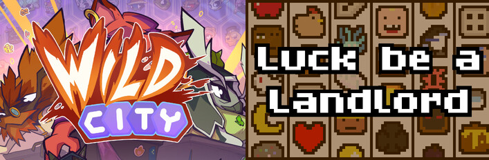 Wild City & Luck be a Landlord