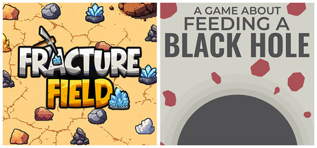 Fracture Field & A Game About Feeding A Black Hole