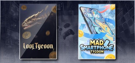 Loot Tycoon & Mad Smartphone Tycoon
