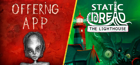 OFFERING APP + Static Dread: The Lighthouse