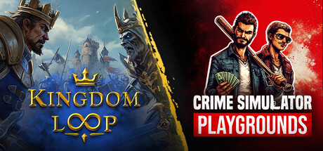 Kingdom Loop x Crime Simulator: Playgrounds