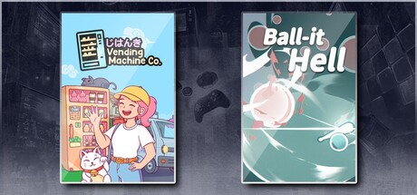 Vending Machine Co. & Ball-it Hell