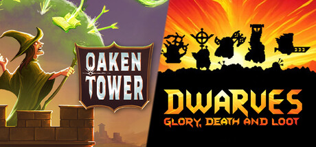 Oaken Tower + Dwarves: Glory, Death and Loot