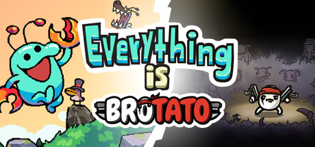 Everything is Brotato