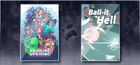 Underling Uprising & Ball-it Hell