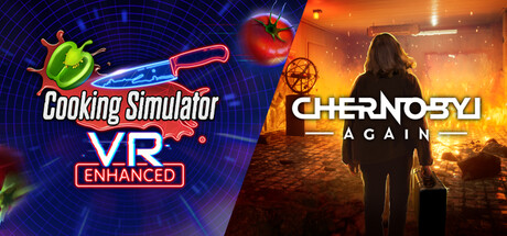Cooking Simulator VR + Chernobyl Again VR