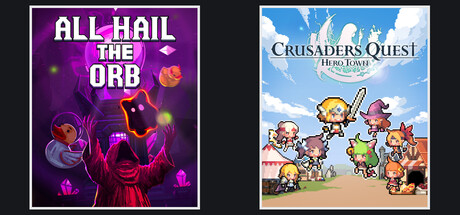  All Hail the Orb + Crusaders Quest : Hero Town